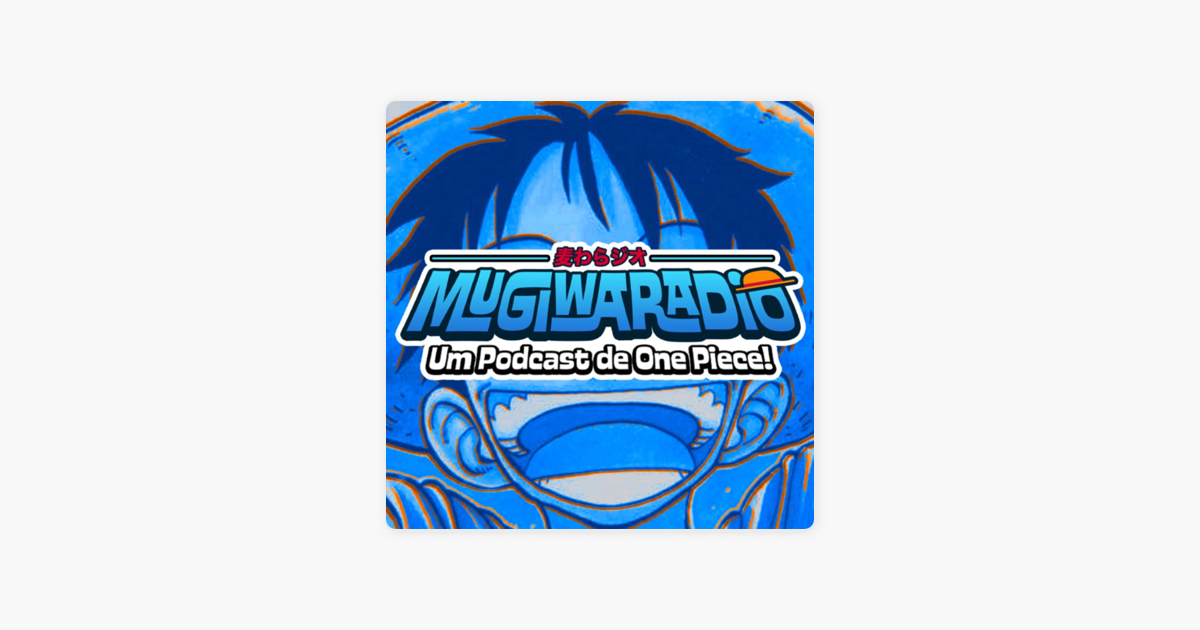 AULAS DE VÔO (Cap. 1027) - Mugiwaradio #24 – Mugiwaradio - Um Podcast de  One Piece! – Podcast – Podtail