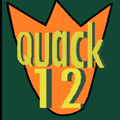 Quack 12 Podcast Quack 12 Podcast