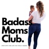 Badass Moms Club artwork