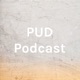 PUD Podcast