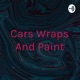 Cars Wraps And Paint