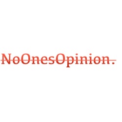 NoOnesOpinion 