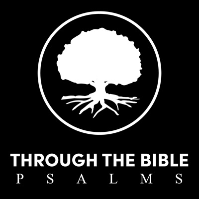 Through the Bible - Psalms