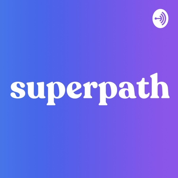 Superpath podcast show image