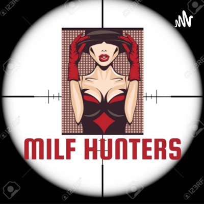 Milf Hunters