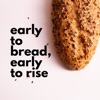 Early to Bread, Early to Rise artwork