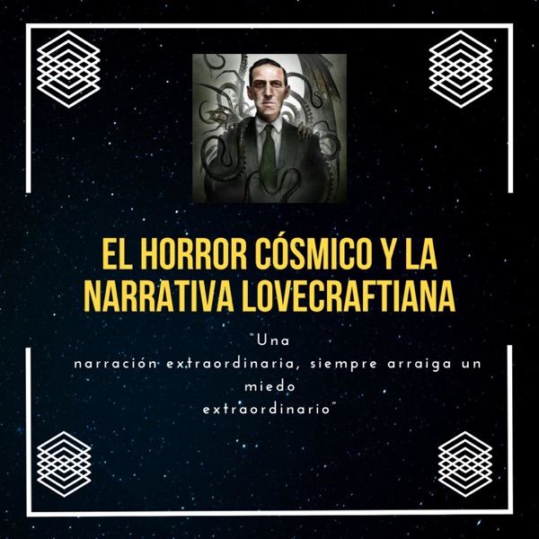 El horror cósmico y la narrativa lovecraftiana 