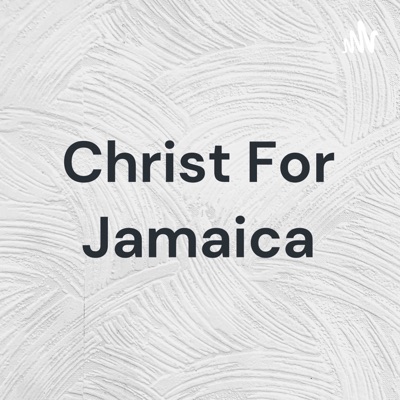 Christ For Jamaica:Jsp Mona