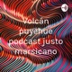 Volcán puyehue podcast justo marsicano