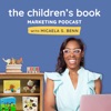 The Children's Book Marketing Podcast