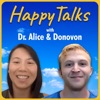 HappyTalks with Dr. Alice and Donovon artwork