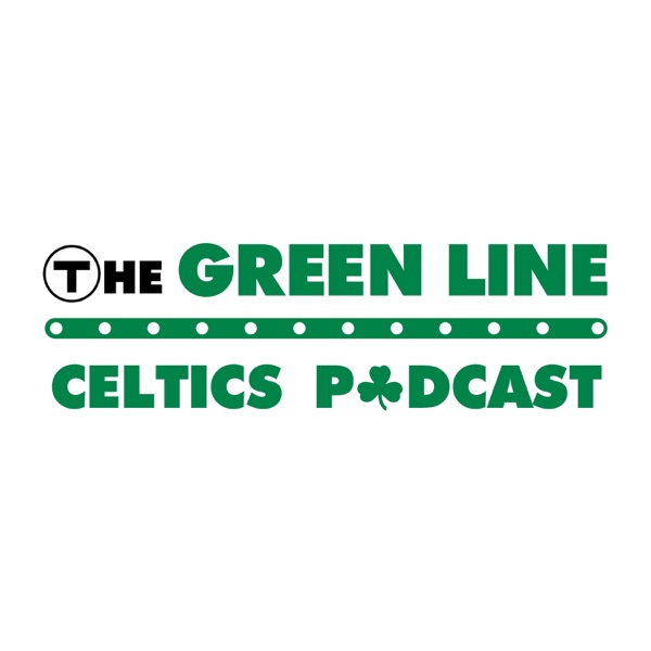 The Green Line Celtics Podcast