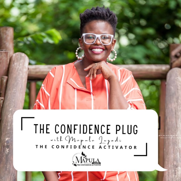 The Confidence Plug with Mapula Legodi 