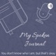 My Spoken Journal