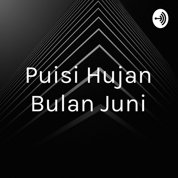 Puisi Hujan Bulan Juni