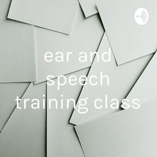 ear and speech training class