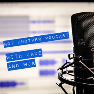 The notanotherpodcastt’s Podcast