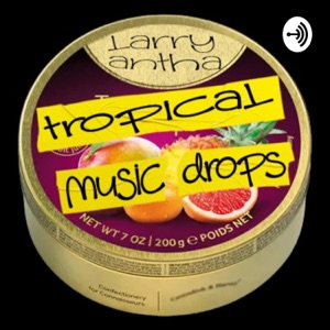 Tropical Music Drops