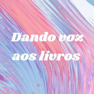 Dando voz aos livros