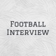 Football Interview - FIVw®