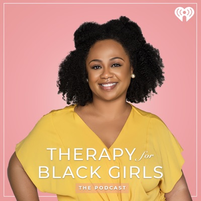 Therapy for Black Girls Therapy for Black Girls