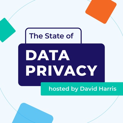 The State of Data Privacy Podcast