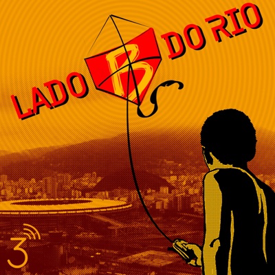 Lado B do Rio:Central 3 Podcasts