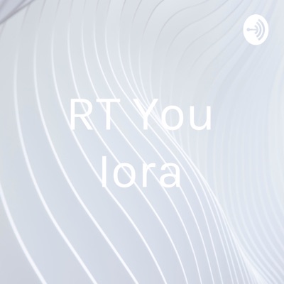 RT You Iora