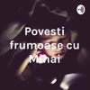 Povesti frumoase cu Mihai - Mihai T.