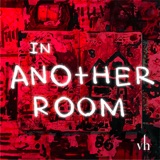 Ep 00: In Another Room - Season 1 Trailer podcast episode