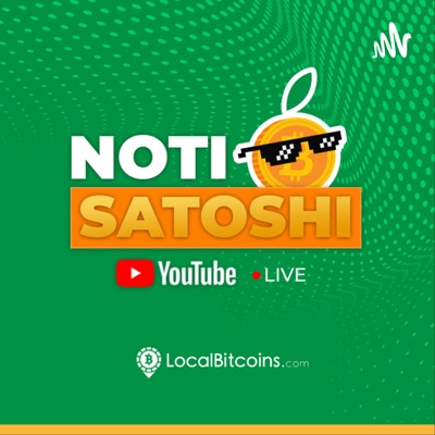 NotiSatoshi - Podcast de noticias semanales sobre Bitcoin en español NotiSatoshi - Podcast de noticias semanales sobre Bitcoin en español