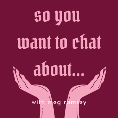 So You Want To Chat About