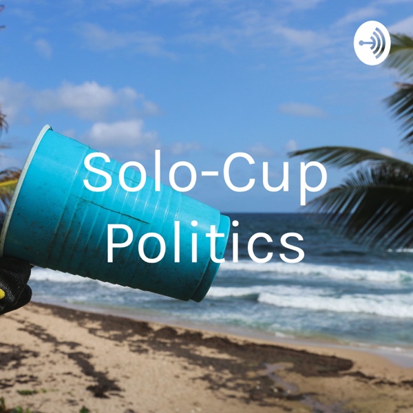 Solo-Cup Politics