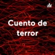 Cuento de terror 2