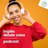 Ingles desde casa Podcast