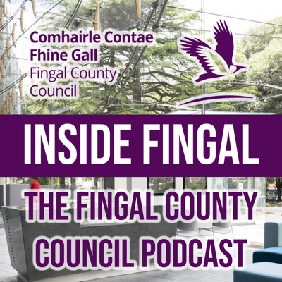 Inside Fingal Podcast:Fingal Co Co