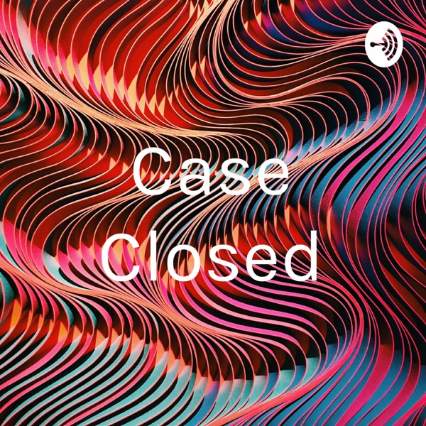 Case Closed