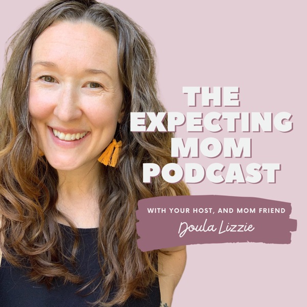 The Expecting Mom Podcast Artwork