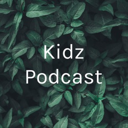 Kidz Podcast