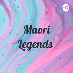 Maori Legends 