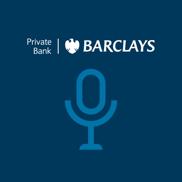 Barclays Private Bank Podcasts