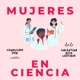 Mujeres en Ciencia