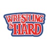 Wrestling is Hard artwork