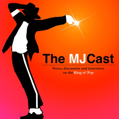 The MJCast - A Michael Jackson Podcast:The MJCast