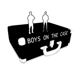 Episode 52: The Boys Solves Your Problems