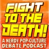Fight to the Death! Podcast artwork