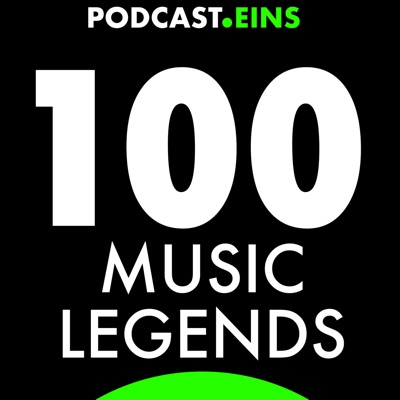 100 Music legends:© PODCAST EINS