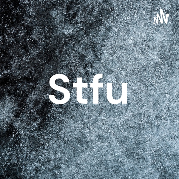 Stfu😁