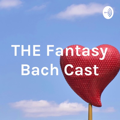 THE Fantasy Bach Cast