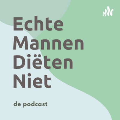 De Echte Mannen Diëten Niet Podcast:Robbert Wolters